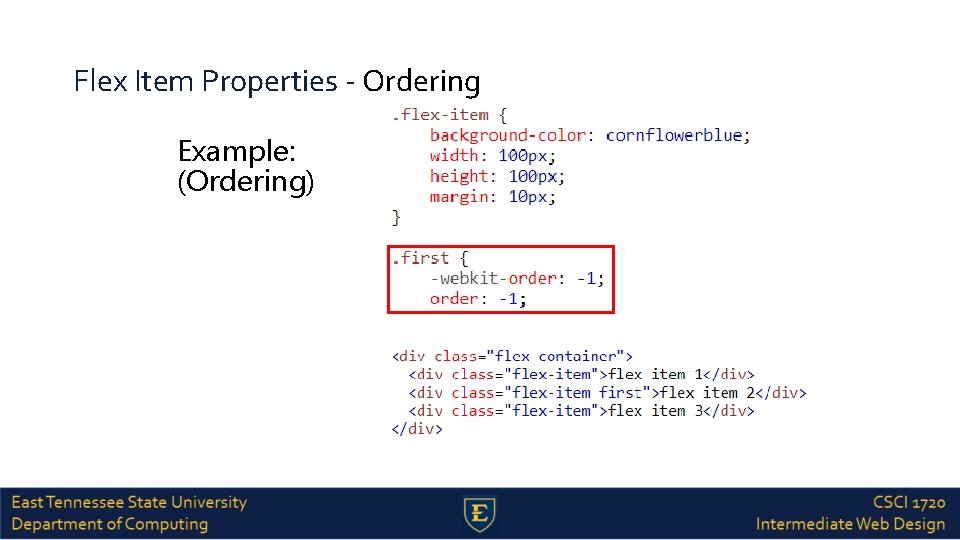 Flex Item Properties - Ordering Example: (Ordering) 