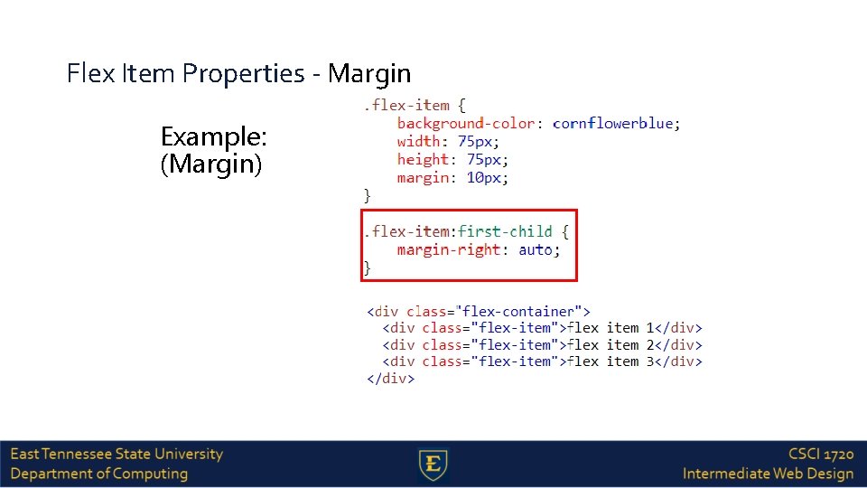 Flex Item Properties - Margin Example: (Margin) 