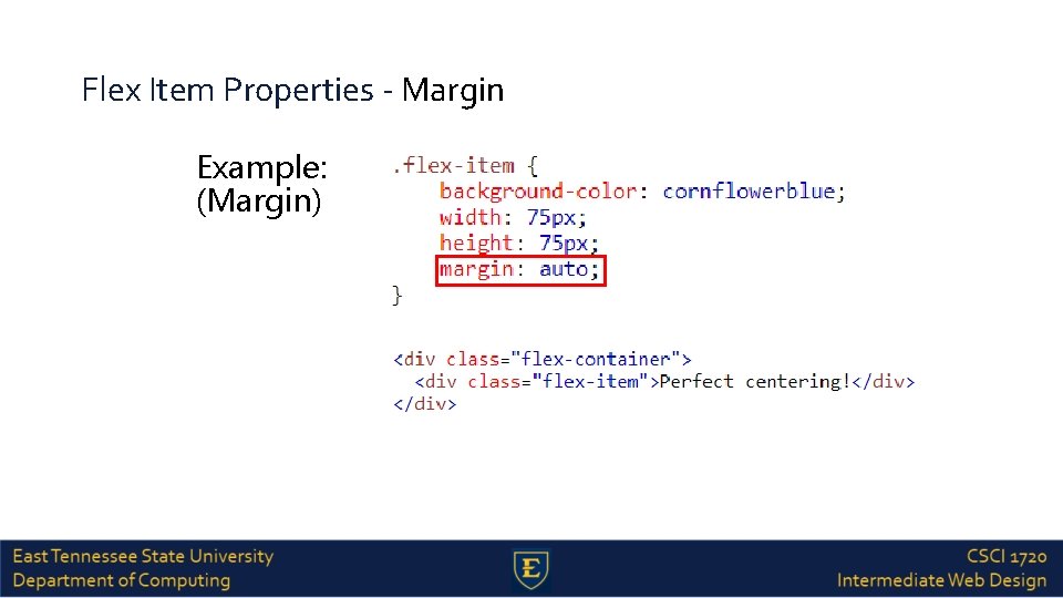 Flex Item Properties - Margin Example: (Margin) 