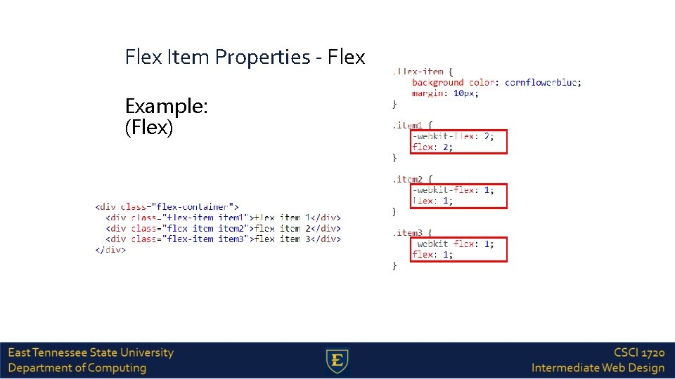 Flex Item Properties - Flex Example: (Flex) 