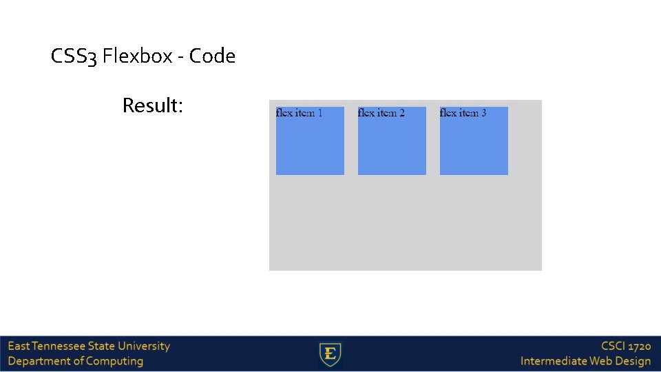 CSS 3 Flexbox - Code Result: 