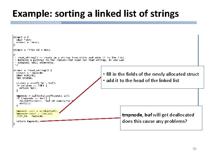 Example: sorting a linked list of strings • fill in the fields of the