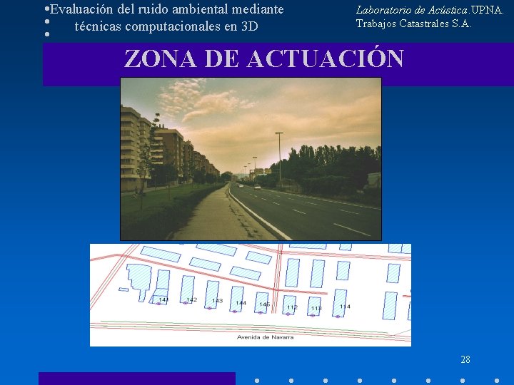 Evaluación del ruido ambiental mediante técnicas computacionales en 3 D Laboratorio de Acústica. UPNA.