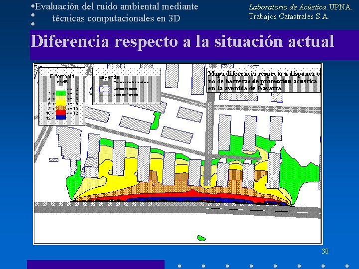 Evaluación del ruido ambiental mediante técnicas computacionales en 3 D Laboratorio de Acústica. UPNA.