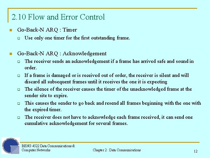 2. 10 Flow and Error Control n Go-Back-N ARQ : Timer q n Use