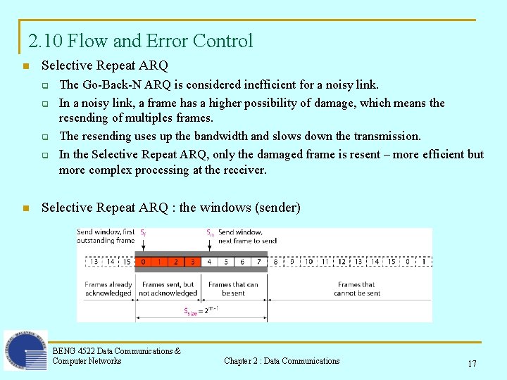 2. 10 Flow and Error Control n Selective Repeat ARQ q q n The