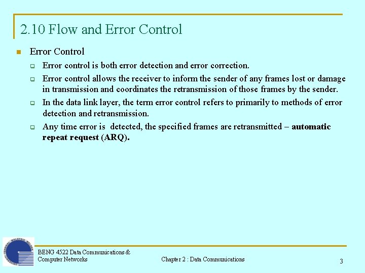 2. 10 Flow and Error Control n Error Control q q Error control is