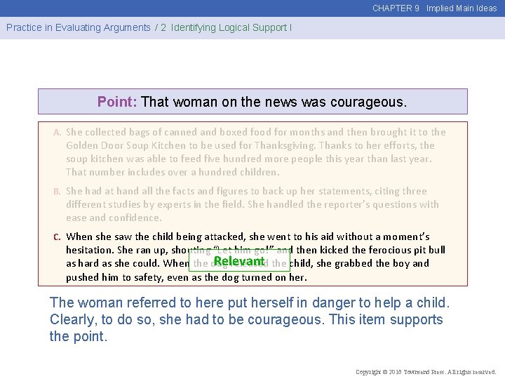 CHAPTER 9 Implied Main Ideas Practice in Evaluating Arguments / 2 Identifying Logical Support