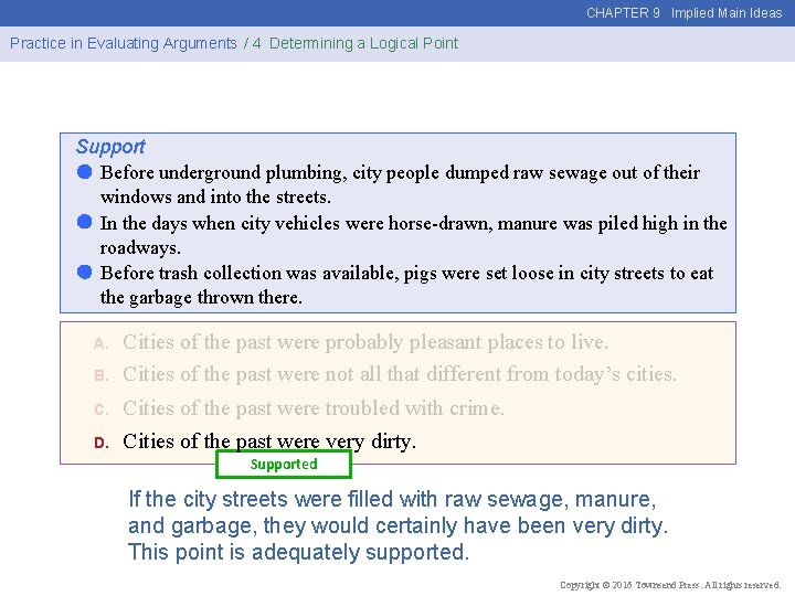 CHAPTER 9 Implied Main Ideas Practice in Evaluating Arguments / 4 Determining a Logical