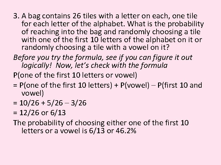 3. A bag contains 26 tiles with a letter on each, one tile for