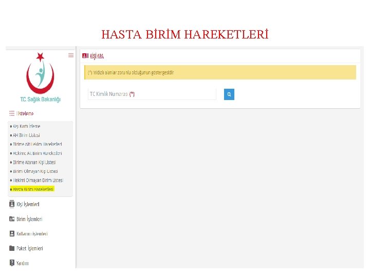 HASTA BİRİM HAREKETLERİ 