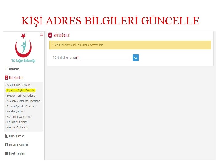 KİŞİ ADRES BİLGİLERİ GÜNCELLE 