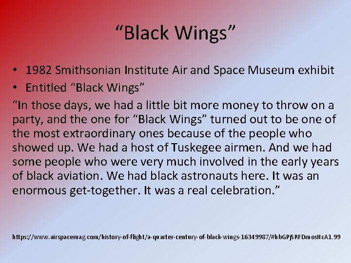 “Black Wings” • 1982 Smithsonian Institute Air and Space Museum exhibit • Entitled “Black