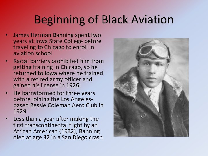 Beginning of Black Aviation • James Herman Banning spent two years at Iowa State
