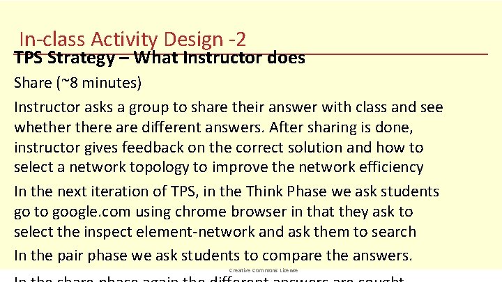 In-class Activity Design -2 TPS Strategy – What Instructor does Share (~8 minutes) Instructor