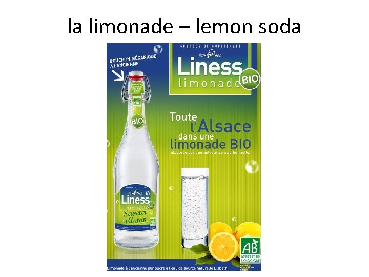 la limonade – lemon soda 