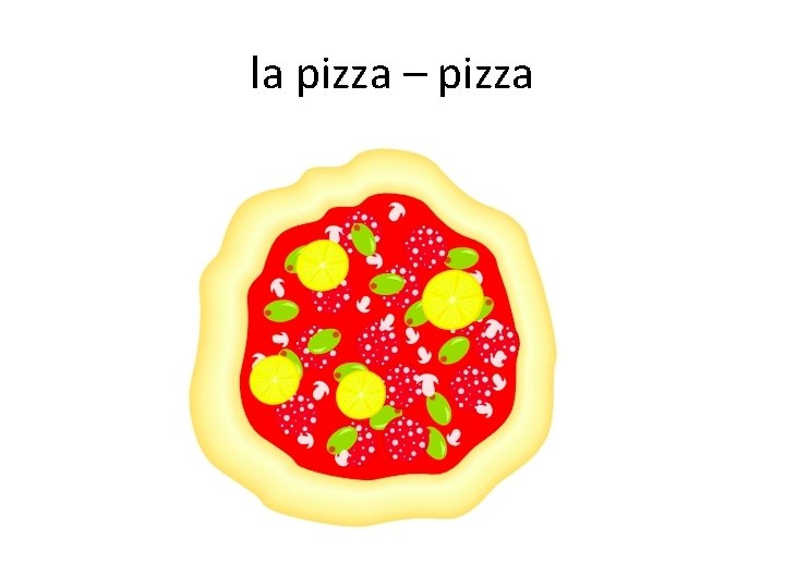 la pizza – pizza 