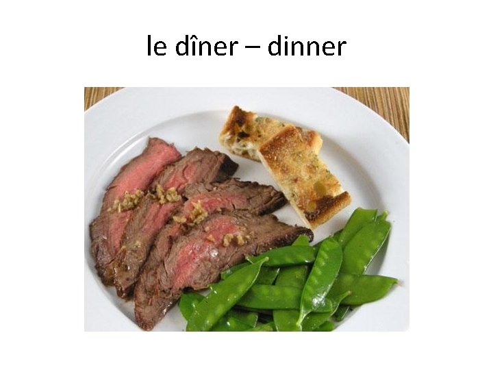 le dîner – dinner 