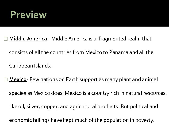 Preview � Middle America- Middle America is a fragmented realm that consists of all