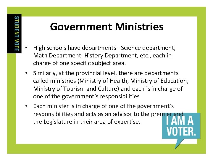 Government Ministries • High schools have departments - Science department, Math Department, History Department,