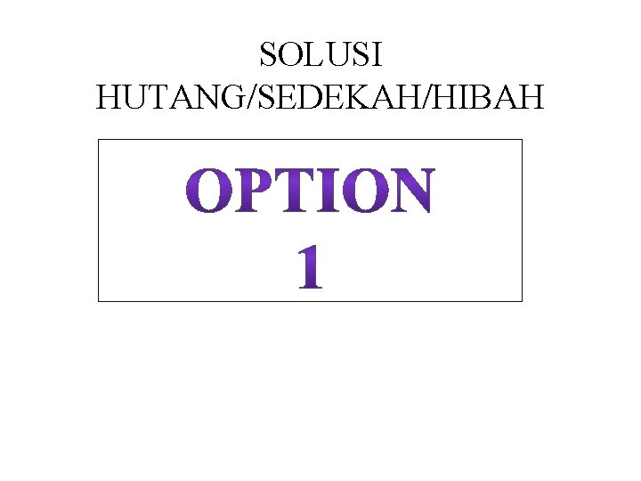 SOLUSI HUTANG/SEDEKAH/HIBAH 