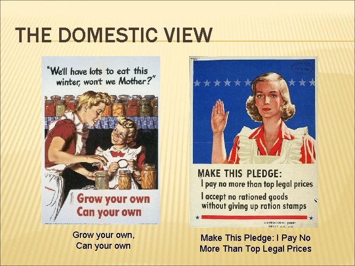 THE DOMESTIC VIEW Grow your own, Can your own Make This Pledge: I Pay