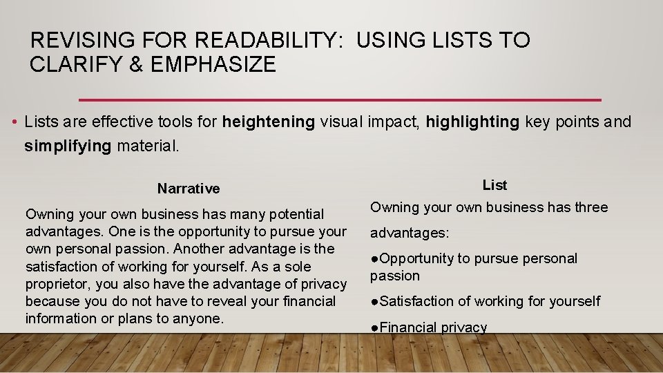 REVISING FOR READABILITY: USING LISTS TO CLARIFY & EMPHASIZE • Lists are effective tools