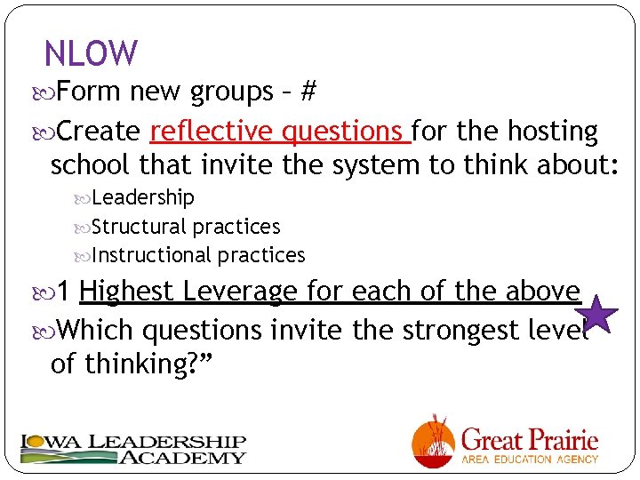 NLOW Form new groups – # Create reflective questions for the hosting school that