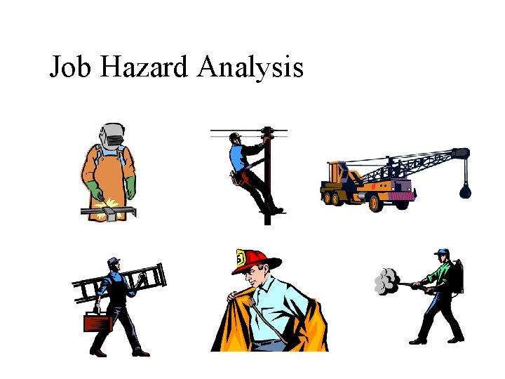 Job Hazard Analysis 