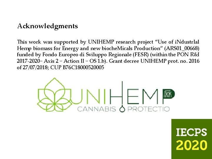 Acknowledgments This work was supported by UNIHEMP research project “Use of i. Ndustr. Ial