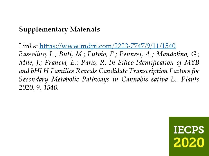 Supplementary Materials Links: https: //www. mdpi. com/2223 -7747/9/11/1540 Bassolino, L. ; Buti, M. ;