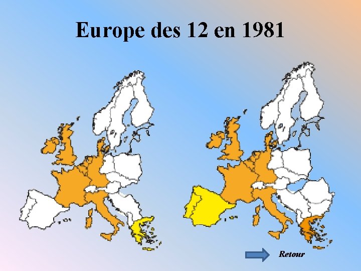 Europe des 12 en 1981 Retour 