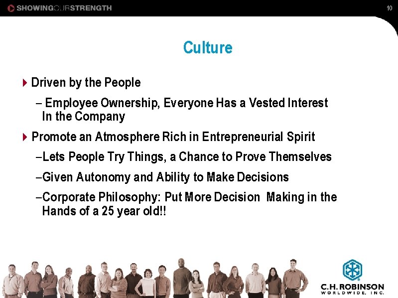 10 Culture 4 Driven by the People – Employee Ownership, Everyone Has a Vested