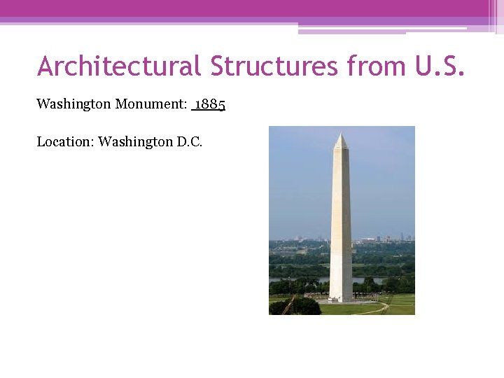 Architectural Structures from U. S. Washington Monument: 1885 Location: Washington D. C. 