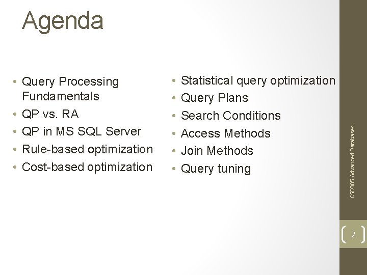  • Query Processing Fundamentals • QP vs. RA • QP in MS SQL