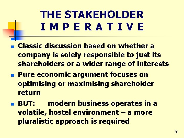 THE STAKEHOLDER I M P E R A T I V E n n
