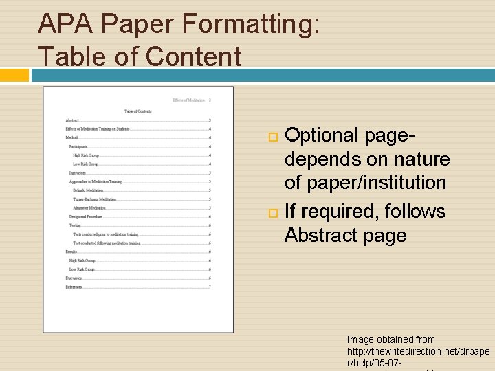 APA Paper Formatting: Table of Content Optional pagedepends on nature of paper/institution If required,