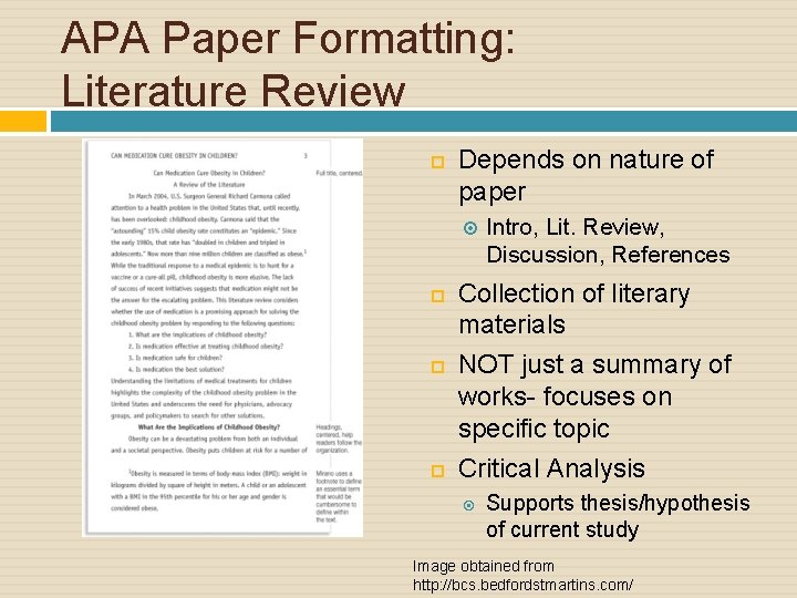 APA Paper Formatting: Literature Review Depends on nature of paper Intro, Lit. Review, Discussion,