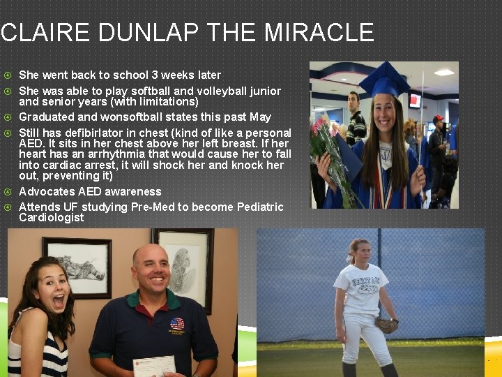 CLAIRE DUNLAP THE MIRACLE She went back to school 3 weeks later She was