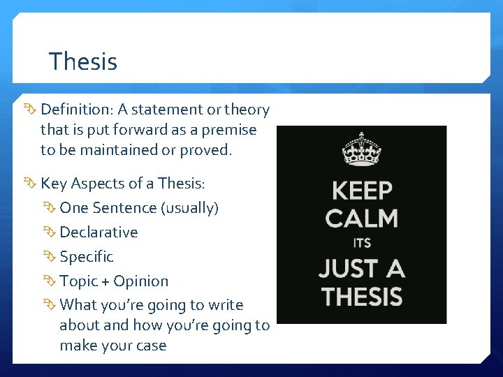 Thesis Definition: A statement or theory that is put forward as a premise to