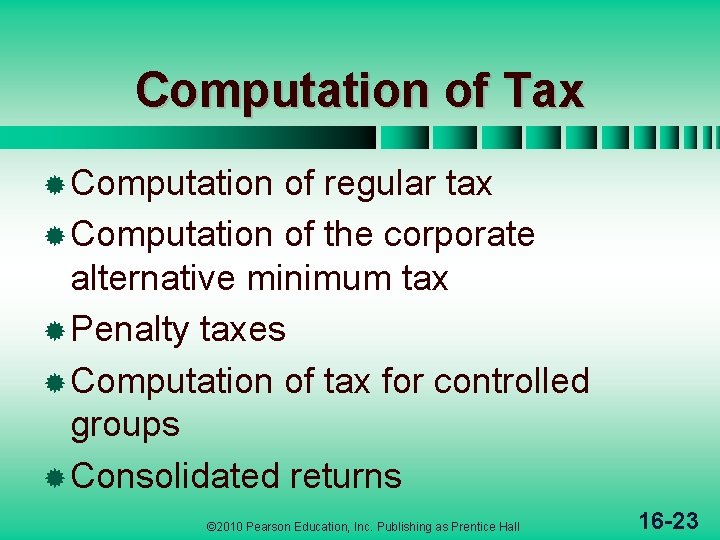 Computation of Tax ® Computation of regular tax ® Computation of the corporate alternative