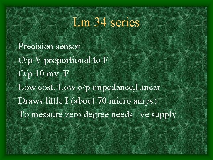 Lm 34 series Precision sensor O/p V proportional to F O/p 10 mv /F