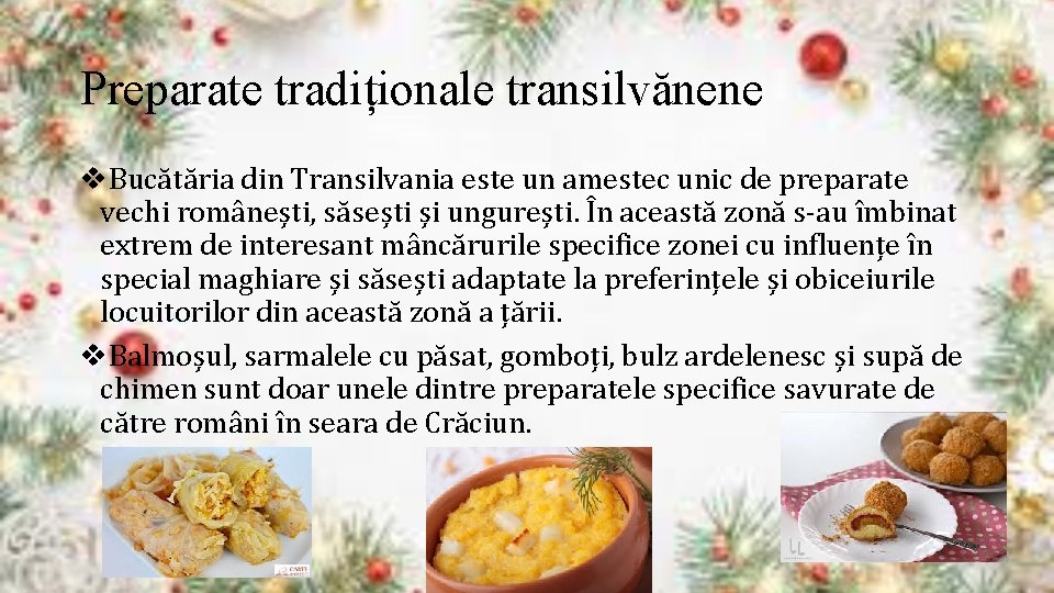 Preparate tradiționale transilvănene v. Bucătăria din Transilvania este un amestec unic de preparate vechi
