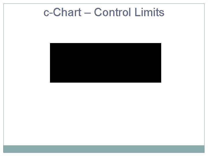 c-Chart – Control Limits 