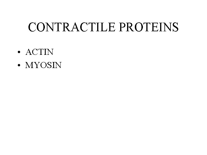 CONTRACTILE PROTEINS • ACTIN • MYOSIN CONTRACTILE PROTEINS • ACTIN • MYOSIN