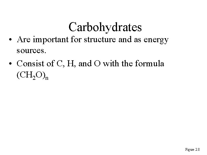 Carbohydrates • Are important for structure and as energy sources. • Consist of C, Carbohydrates • Are important for structure and as energy sources. • Consist of C,