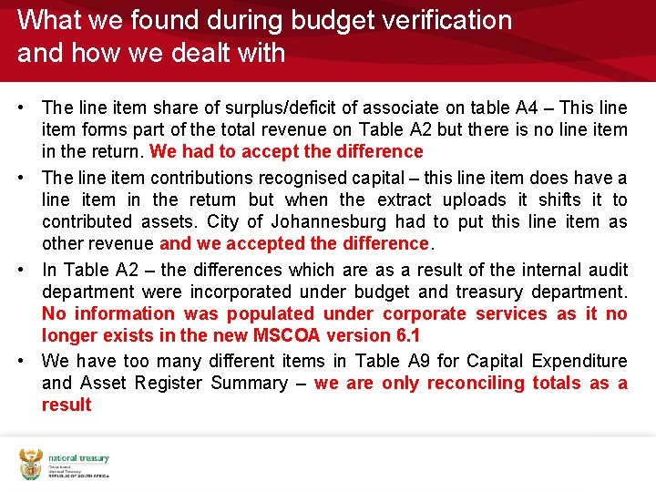 What we found during budget verification and how we dealt with • The line