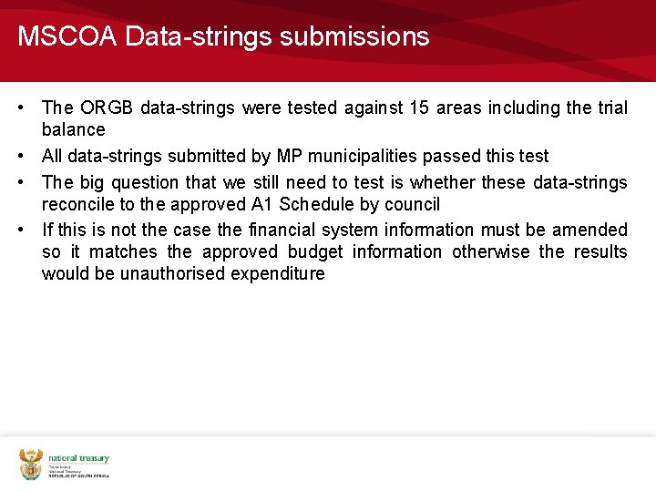 MSCOA Data-strings submissions • The ORGB data-strings were tested against 15 areas including the