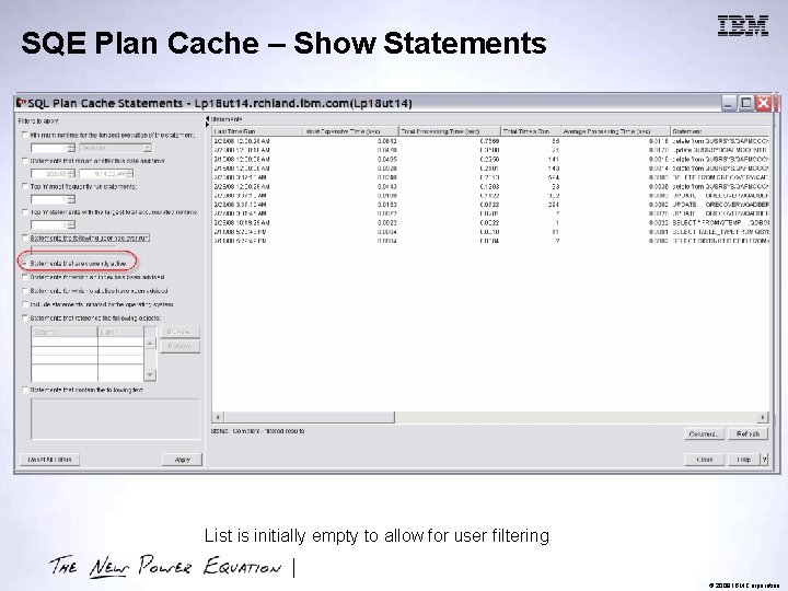 SQE Plan Cache – Show Statements List is initially empty to allow for user
