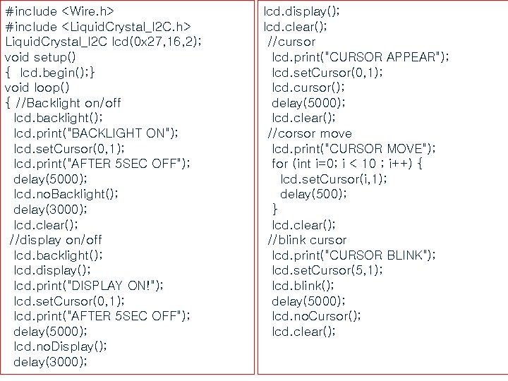 #include <Wire. h> #include <Liquid. Crystal_I 2 C. h> Liquid. Crystal_I 2 C lcd(0